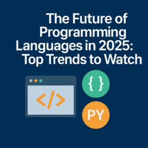 Future of Programming Languages in 2025