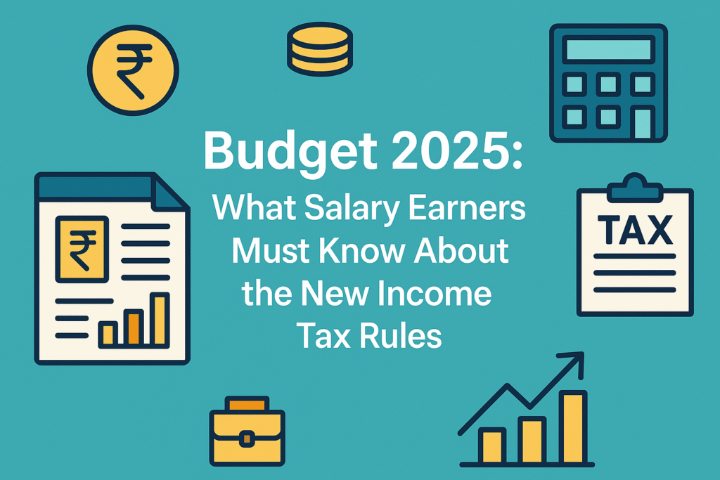 income-tax-rules-salaried-employees-2025