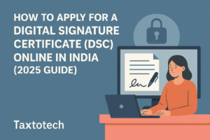 How to Apply for a Digital Signature Certificate Online in India (2025 Guide)